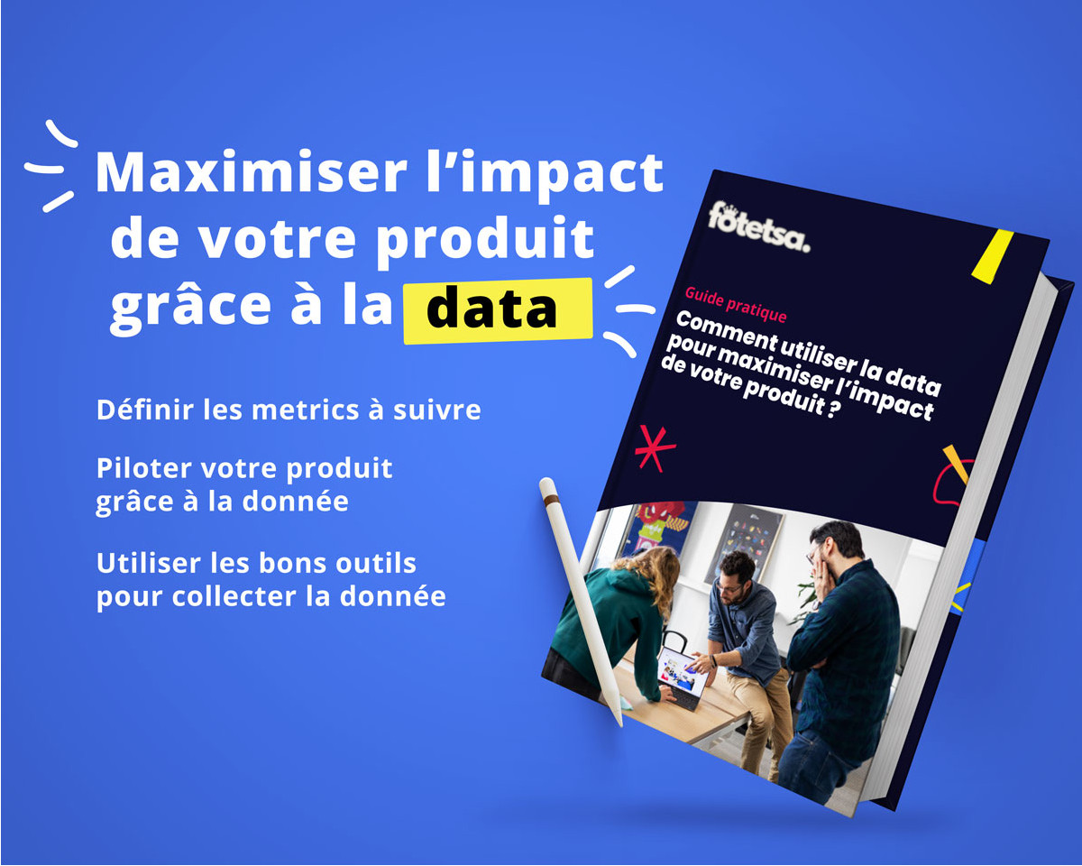 Illustration Guide pratique : Comment utiliser la data pour maximiser l’impact de votre produit ? Illustration Guide pratique : Comment utiliser la data pour maximiser l’impact de votre produit ?
