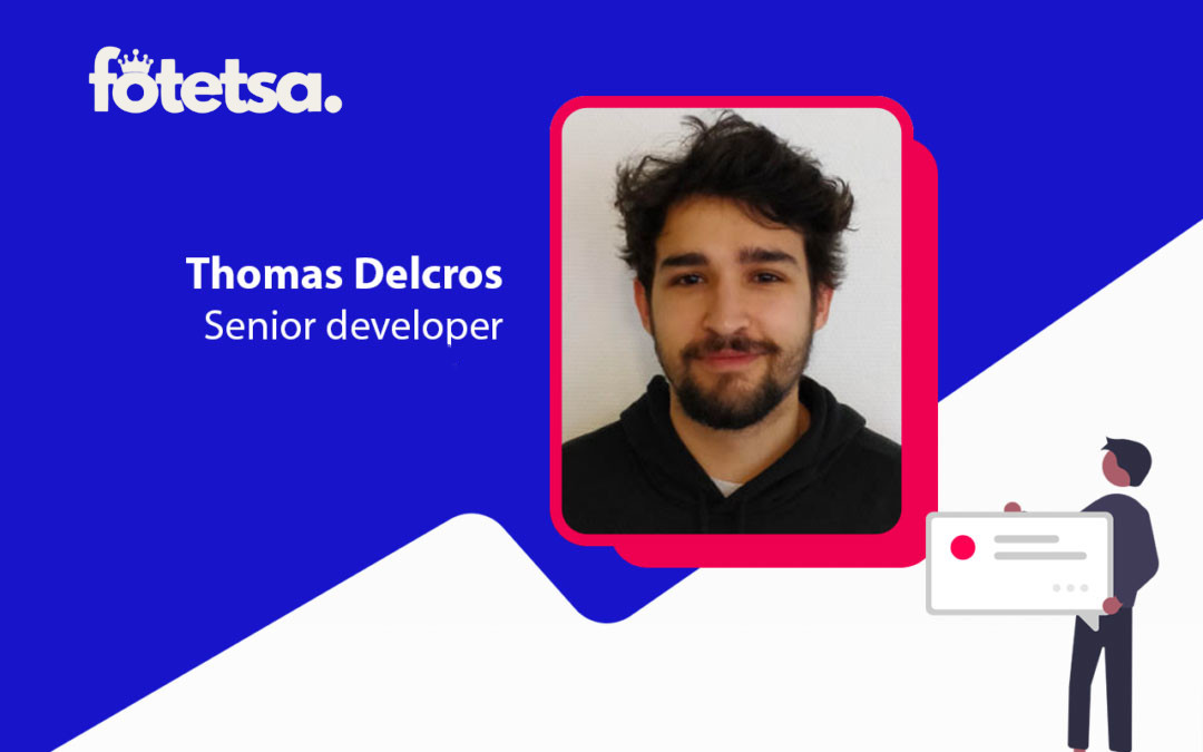 Visuel d’interview avec la photo de Thomas Delcros, Senior Developer chez Fotetsa Visuel d'interview avec la photo de Thomas Delcros, Senior Developer chez Fotetsa